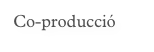 Co-producció