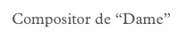Compositor de “Dame”